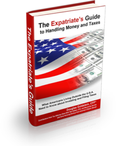 The Expatriate's Guide to Handling Money and Taxes